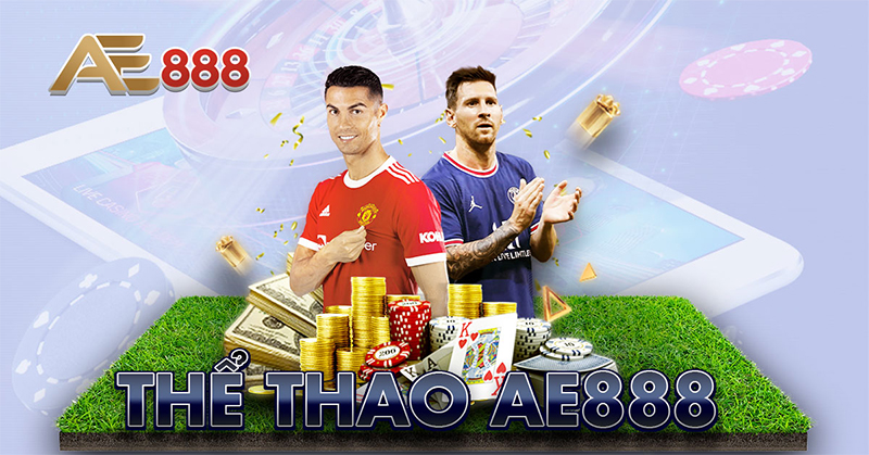 Chơi cá cược thể thao tại nhà cái AE888 mang lại nhiều trải nghiệm đặc sắc